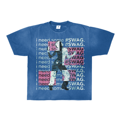 I NEED SWAG T-Shirt