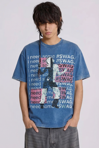 I NEED SWAG T-Shirt
